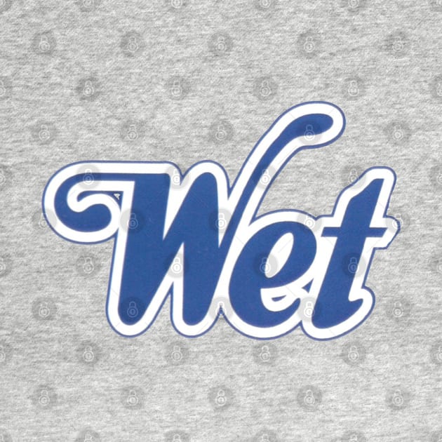 Wet by Paul L